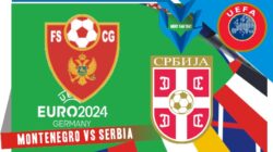Prediksi Montenegro vs Serbia, Kualifikasi Euro 28 Meret 2023