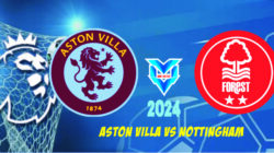 Prediksi Aston Villa vs Nottingham, Liga Inggris 24 Februari 2024